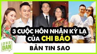 Chi Bảo và 3 cuộc hôn nhân kỳ lạ: Vợ cũ - vợ mới thân như chị em | Điện Ảnh Net