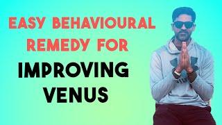 Easy behavioural Remedy for Venus & 7th house