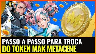 TOKEN MAK LANÇOU! PASSO A PASSO PARA REIVINDICAR E TROCAR - METACENE