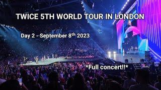  Twice 5th World Tour in London  full concert 4k, Day 2 - September 8ᵗʰ 2023 #twiceinlondon @TWICE