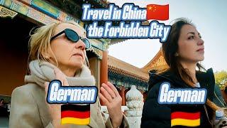 Visit Beijing. A German mother and daughter's one - day tour in Beijing. Travel in China