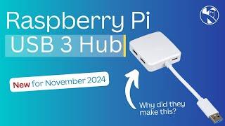 Raspberry Pi USB 3 Hub - Why did they make this?