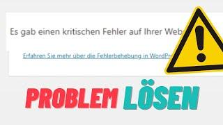 Wordpress "kritischer Fehler" beheben.