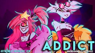 Addict (from Hazbin Hotel/Silva Hound) 【covered by Anna ft. Caleb Hyles】 [genderbent ver.]