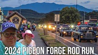 2024 Pigeon Forge Rod Run Saturday Night On The Strip / Classic's / Rat Rods / Cruisers