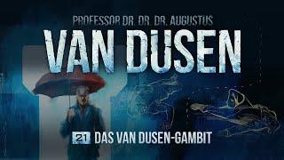 Van Dusen - 21 - Das Van Dusen-Gambit