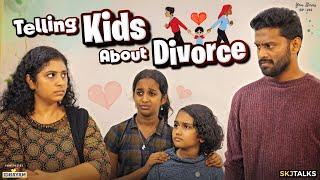 Telling Kids About Divorce | Co-Parenting | Your Stories EP-212 | SKJ Talks | Family Short film