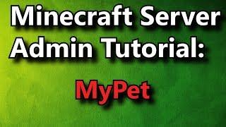 Minecraft Admin How-To: MyPet [FREE]