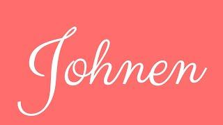 Learn how to Write the Name Johnen Signature Style in Cursive Writing