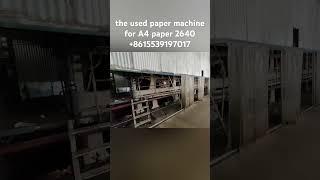 the used /secondhand A4 paper machine 2640 , offset paper, cultural paper