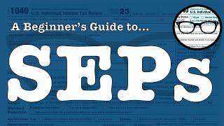 A beginner's guide to Simplified Employee Pension Plans (or SEPs)