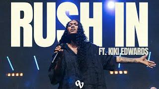 Rush In (feat. Kiki Edwards) | Official Live Video | One Voice INT Music