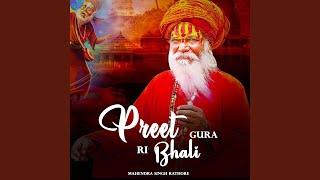Preet Gura Ri Bhali