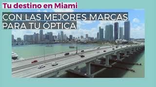 Mayoristas de Opticas en Miami - USA