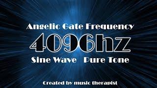 4096hz - Angelic Gate Frequency SineWave PureTone - purification, EnergyCharge, Medditation, Healing