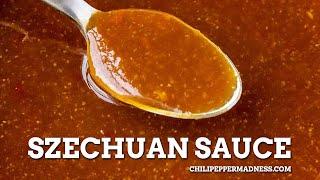 Szechuan Sauce Recipe - Chili Pepper Madness