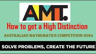 How to get a High Distinction in the AMC | Australian Mathematics Competiton 2024