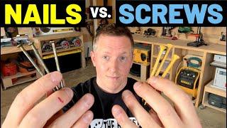 NAILS vs. SCREWS...Which Should You Choose?! (Pros + Cons of Nails And Screws For Your Projects!)