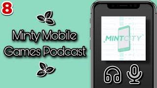 Minty Mobile Games Podcast Episode 8 | Ft. YourFriendJacob | Indie Games & Mobile Ports