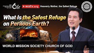 Heavenly Mother, the Safest Refuge | WMSCOG, Church of God