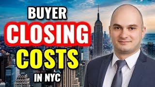 CONDO, CO-OP BUYER CLOSING COSTS IN NEW YORK CITY - FULL BREAKDOWN