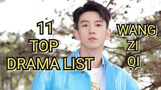 11 TOP DRAMA LIST WANG ZIQI