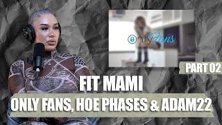 Fit Mami aka Dezi Stormz speaks on Sleeping with Adam22 & Lena