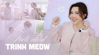 20 SỰ THẬT VỀ BẢN THÂN | 20 facts about Trinh Meow