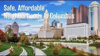 Safe, Affordable Neighborhoods in Columbus