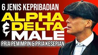 ALPHA MALE AND DELTA MALE | 6 TYPES OF PERSONALITY