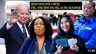 FLAH:TRÈ BÒN NOUVÈL-USCIS FÈL VRE- SIW PA JWENN CHANS OU NAN PROGRAM BIDEN NAN M PA KUPAB /LIZBETHTV