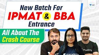 New Batch for IPMAT and BBA Entrance | All about the Crash Course