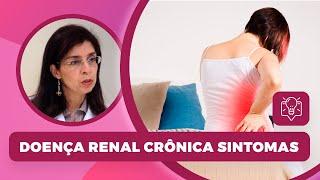 Doença renal crônica | Sintomas e diagnóstico