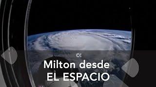 El huracán Milton desde la Estación Espacial Internacional