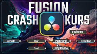 Davinci Resolve Fusion Tutorial | Crashkurs für Anfänger