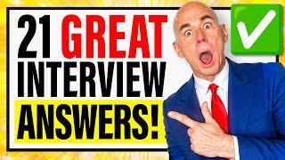 TOP 21 INTERVIEW QUESTIONS & ANSWERS for 2025! | 'QUICK ANSWERS' to Job Interview Questions!)