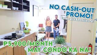Legit! ₱5,900 per Month May Condo Ka Na, May No Cash Out Promo Rin  Condo + Amenities FULL TOUR