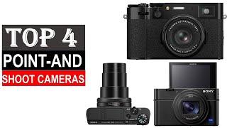 Best Point and Shoot Cameras 2024 -  TOP  4 Point and Shoot Cameras You Can  Buy (Reviews)