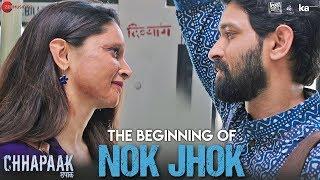 The Beginning of Nok Jhok | Chhapaak | Deepika Padukone | Vikrant Massey | Siddharth M | Gulzar