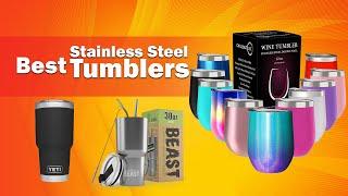 Best Stainless Steel Tumblers