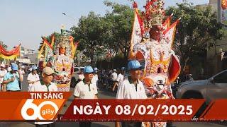 60 Giây Sáng - Ngày 08/02/2025 | HTV Tin tức