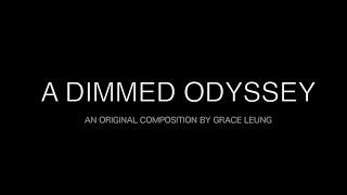 A Dimmed Odyssey - an original electro-acoustic composition by Grace Leung