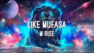 M RIS3 - Like Mufasa (Official Lyric Video)