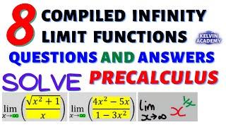 8 COMPILED INFINITY LIMIT FUNCTIONS QUESTIONS AND ANSWERS IN PRECALCULUS