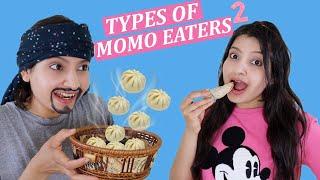 TYPES OF MOMO EATERS 2 | Laughing Ananas