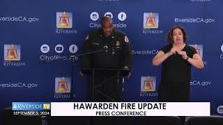 HAWARDEN FIRE UPDATE PRESS CONFERENCE