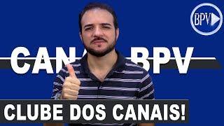 NOVO RECURSO do Youtube! Como se Tornar MEMBRO do Clube dos Canais BPV!