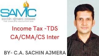 Income Tax - TDS - CA/CMA/CS Inter