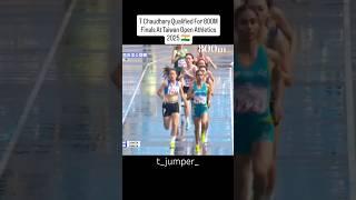 T Chaudhary Qualified For 800MFinals At Taiwan Open Athletics2025 || Bharat Ki Beti ||