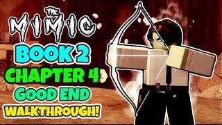 The Mimic Book 2 Chapter 4 Good Ending (Full Walkthrough) *HOW TO BEAT* (Jealousy) [ROBLOX]